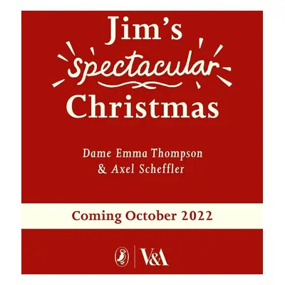 Jim's Spectacular Christmas - Emma Thompson