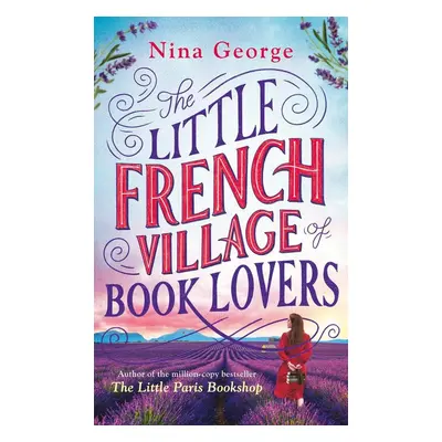 The Little French Village of Book Lovers - Nina George