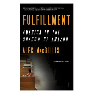 Fulfillment - Alec Macgillis