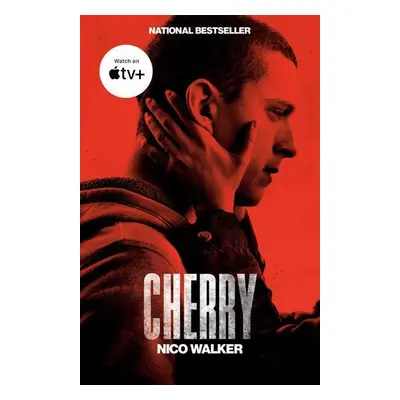 Cherry (Movie Tie-in) - Nico Walker