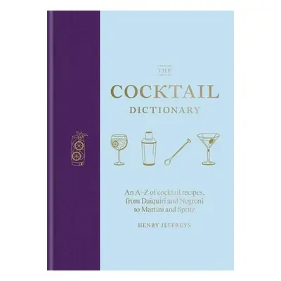 The Cocktail Dictionary - Henry Jeffreys