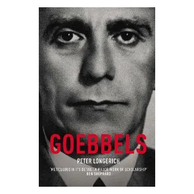 Goebbels - Peter Longerich