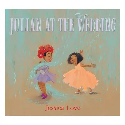 Julian at the Wedding - Jessica Love