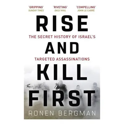 Rise and Kill First - Ronen Bergman