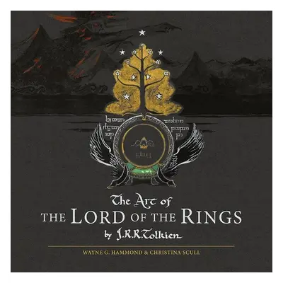 The Art of the Lord of the Rings - J. R. R. Tolkien