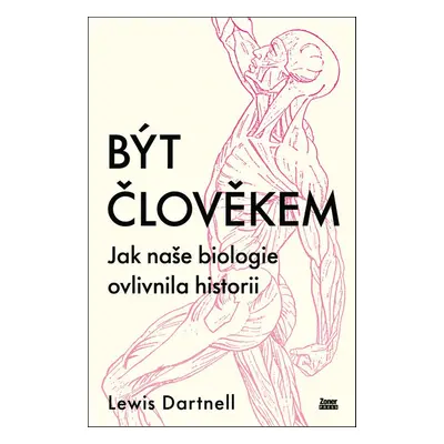 Být člověkem - Lewis Dartnell