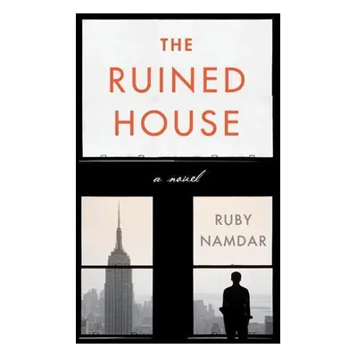 The Ruined House - Ruby Namdar