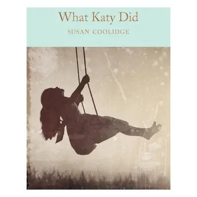 What Katy Did - Susan Coolidge