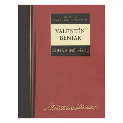 Valentín Beniak Žofia a iné básne - Valentín Beniak