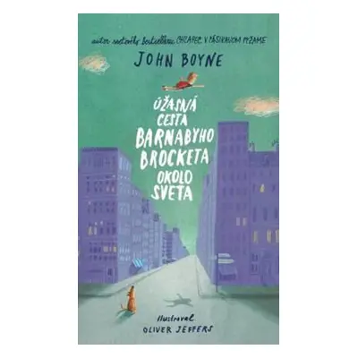 Úžasná cesta Barnabyho Brocketa okolo sveta - John Boyne