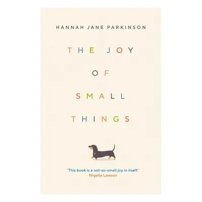 The Joy of Small Things - Autor Neuveden