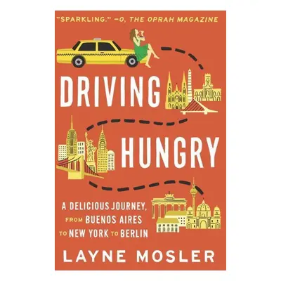 Driving Hungry - Layne Mosler