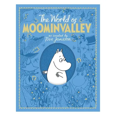 The Moomins: The World of Moominvalley - Philip Ardagh