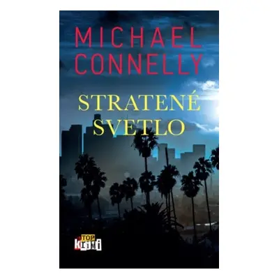 Stratené svetlo - Michael Connelly