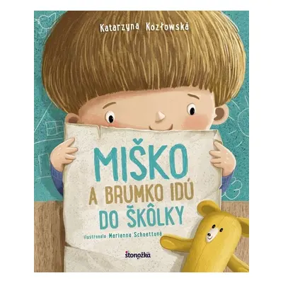 Miško a Brumko idú do škôlky - Katarzyna Kozlowska