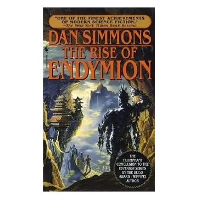 The Rise of Endymion - Dan Simmons