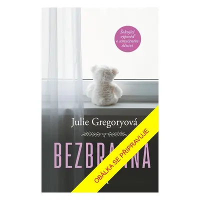 Bezbranná - Julie Gregoryová