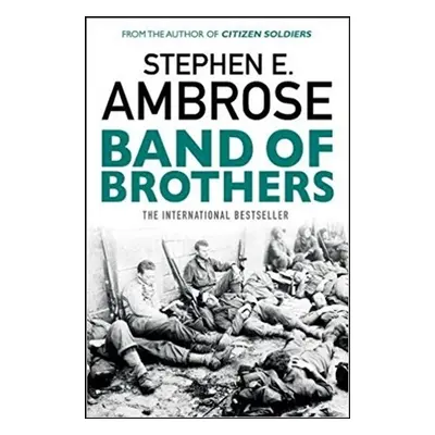 Band Of Brothers - Stephen E. Ambrose