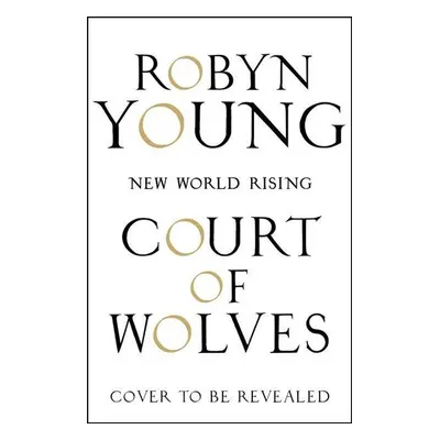 Court of Wolves - Robyn Young