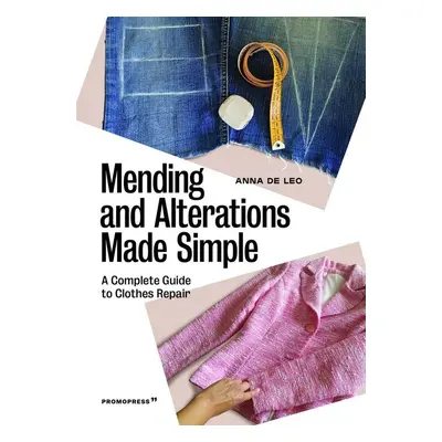 Mending and Alterations Made Simple - Anna de Leo