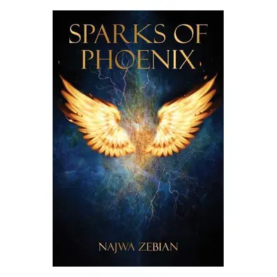 Sparks of Phoenix - Najwa Zebian