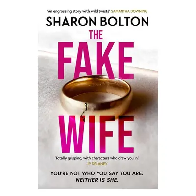 The Fake Wife - Sharon J. Bolton