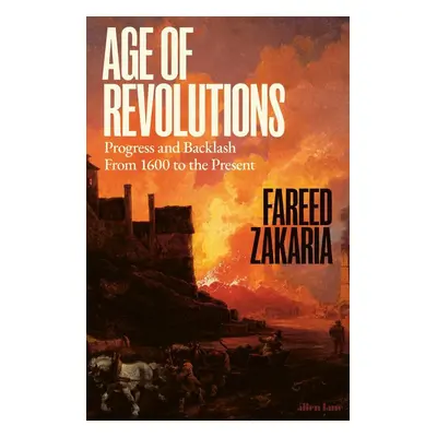 Age of Revolutions - Fareed Zakaria