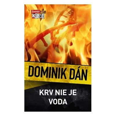 Krv nie je voda - Dominik Dán