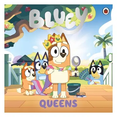 Bluey: Queens - Autor Neuveden