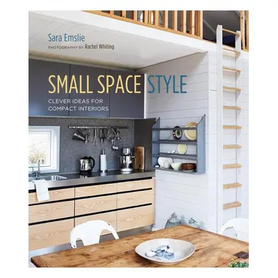 Small Space Style - Sara Emslie