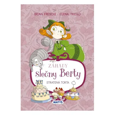 Záhady slečny Berty: Stratená torta - Brian Freschi