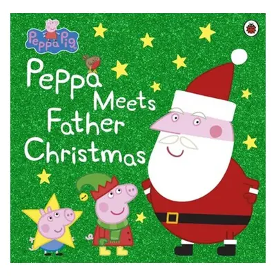 Peppa Pig: Peppa Meets Father Christmas - Autor Neuveden