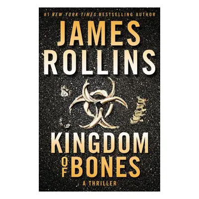 Kingdom of Bones - James Rollins