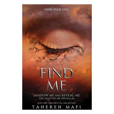 Find Me - Tahereh Mafi