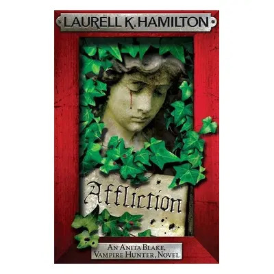 Affliction - Laurell K. Hamilton