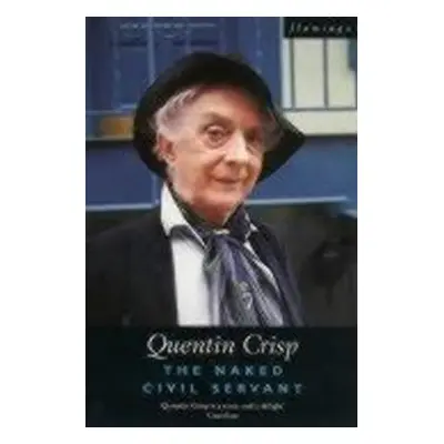 The Naked Civil Servant - Quentin Crisp