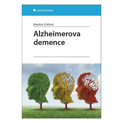 Alzheimerova demence - Martina Zvěřová