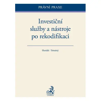 Investiční služby a nástroje po rekodifikaci - Mgr. Aleš Smutný