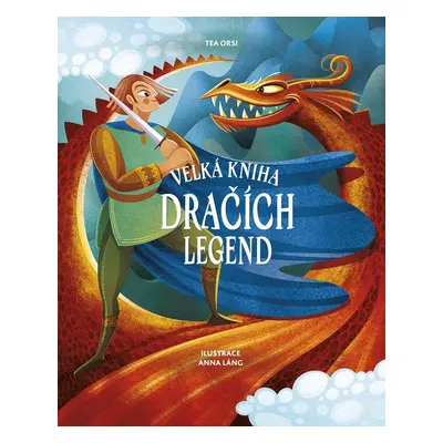 Velká kniha dračích legend - Autor Neuveden