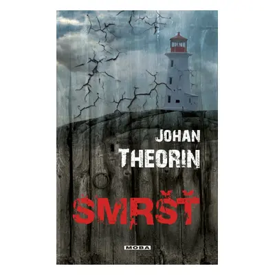 Smršť - Johan Theorin