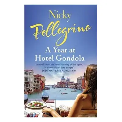 A Year at Hotel Gondola - Nicky Pellegrino