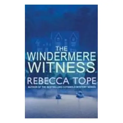 The Windermere Witness - Rebecca Tope