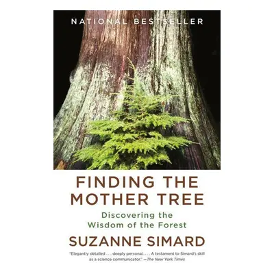 Finding the Mother Tree - Suzanne Simard