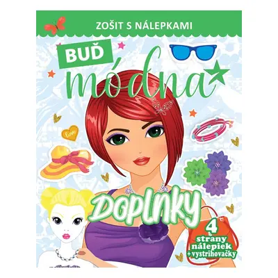 Buď módna Doplnky - Autor Neuveden