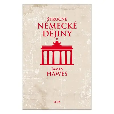 Stručné německé dějiny - James Hawes