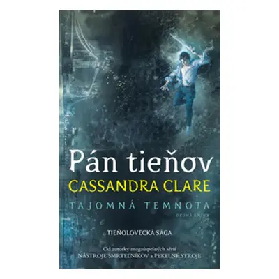 Pán tieňov - Cassandra Clare