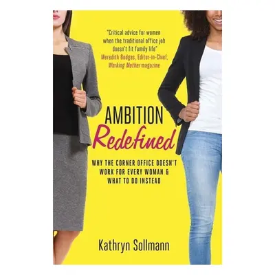 Ambition Redefined - Kathryn Sollman