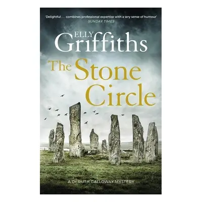 The Stone Circle - Elly Griffiths