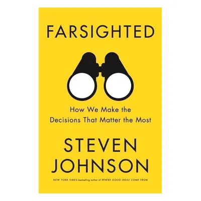 Farsighted - Steven Johnson