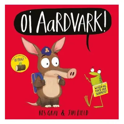 Oi Aardvark! - Jim Field